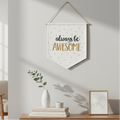 Always Be Awesome Banner