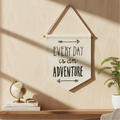 Every Day is an Adventure Arrow Message Flag